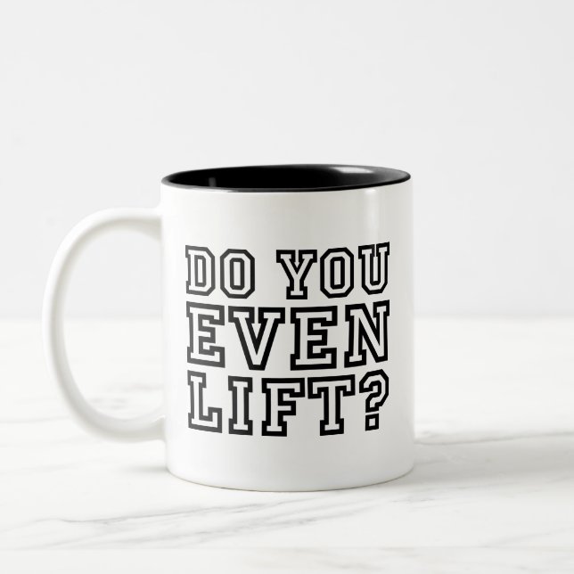 Do You Even Lift? Coffee Mug (Left)