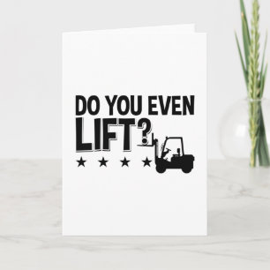 Do You Even Lift Forklift Operator Worker Driver Card