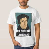 Do You Even Lutheran?
