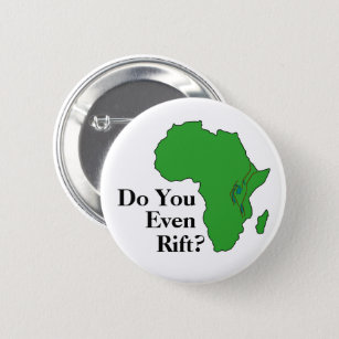 Do You Even Rift? East African Rift Zone 6 Cm Round Badge
