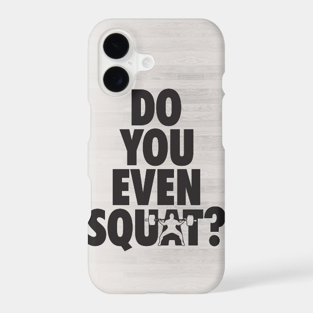 Do You Even Squat? (Back)