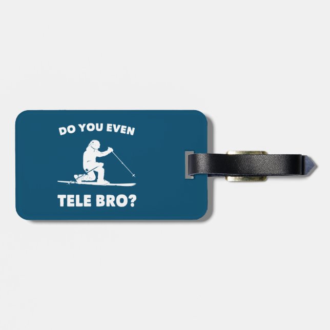 Do You Even Tele Bro? Luggage Tag (Back Horizontal)