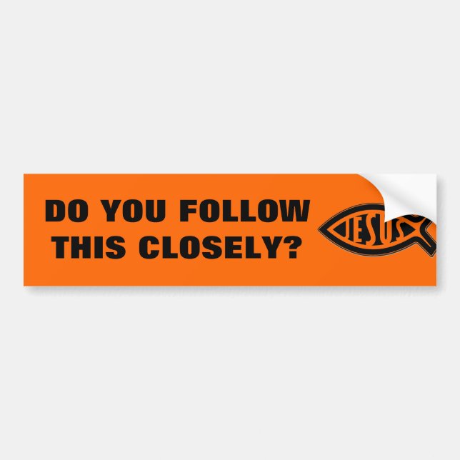 DO YOU FOLLOW JESUS BUMPER STICKER (Front)