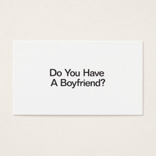 Do You Have A Boyfriend