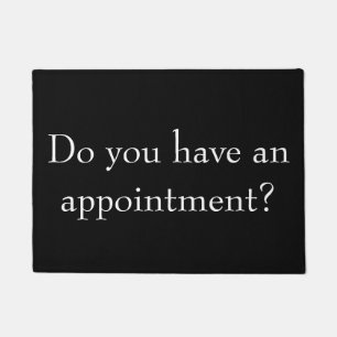 Do you have an appointment doormat