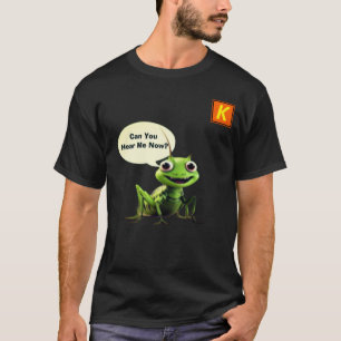 Do You Hear Crickets!  T-Shirt