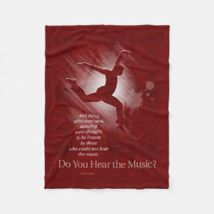 Do You Hear The Music? Fleece Blanket