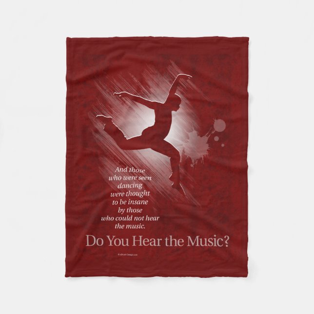 Do You Hear The Music? Fleece Blanket (Front)