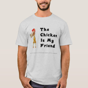 Do You Know the Chicken? T-Shirt