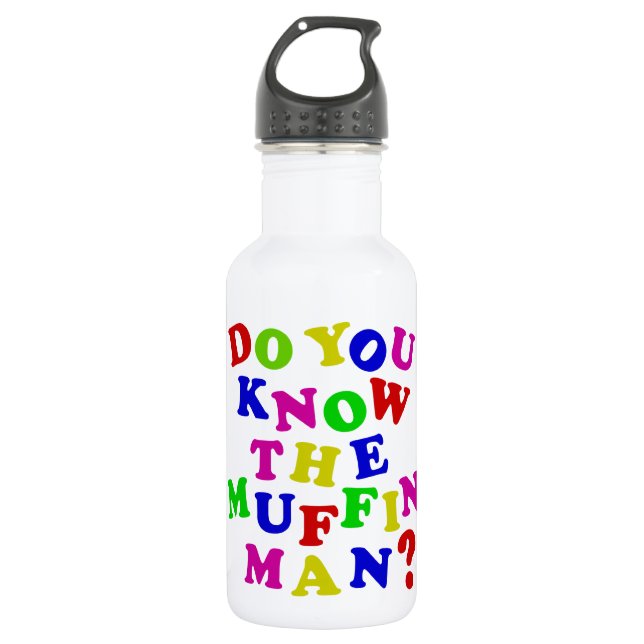 Do you know the Muffin Man? 532 Ml Water Bottle (Front)