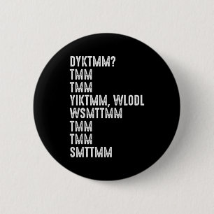 Do You Know The Muffin Man Dyktmm Funny Quote 6 Cm Round Badge