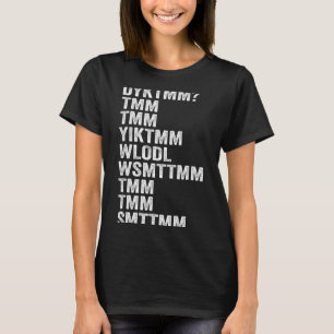 Do You Know The Muffin Man DYKTMM Funny Quote T-Shirt