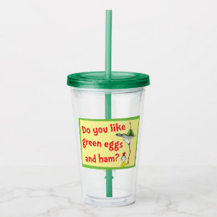 Do You Like Green Eggs and Ham? Acrylic Tumbler