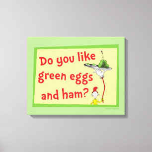 Do You Like Green Eggs and Ham? Canvas Print