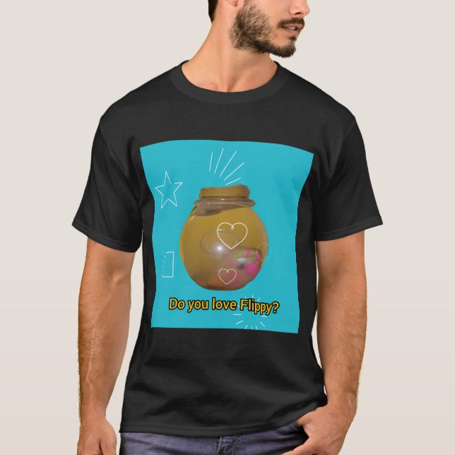 Do you love Flippy? T-Shirt (Front)
