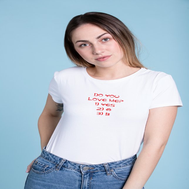 "Do You Love Me?" Valentine's Day T-Shirt (Creator Uploaded)