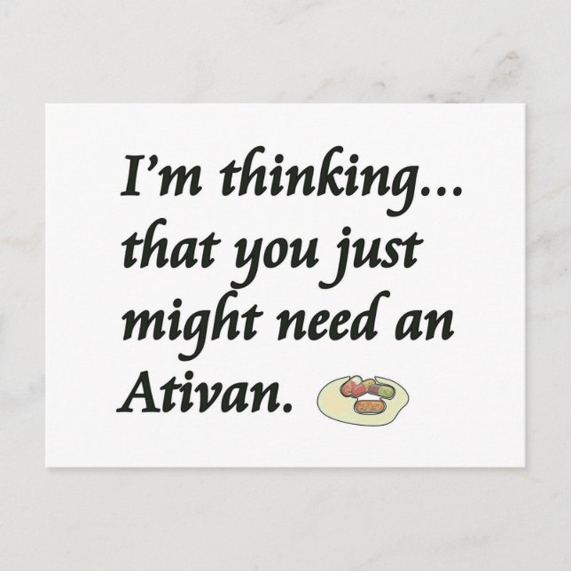 Do You Need an Ativan? Postcard (Front)