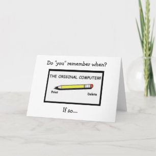 DO YOU REMEMBER THE PENCIL? OVER THE HILL CARD