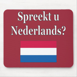 Do you speak Dutch? in Dutch. Flag Mouse Pad