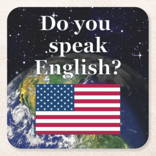 Do you speak English? in English. Flag & Earth Square Paper Coaster