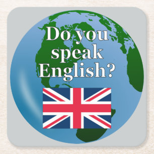 "Do you speak English?" in English. Flag & globe Square Paper Coaster