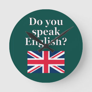 "Do you speak English?" in English. Flag Round Clock