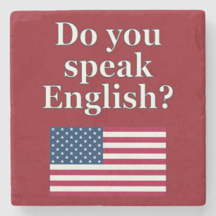 "Do you speak English?" in English. Flag Stone Coaster
