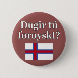 Do you speak Faroese? in Faroese. Flag 6 Cm Round Badge