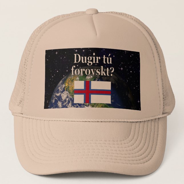 Do you speak Faroese? in Faroese. Flag & space Trucker Hat (Front)