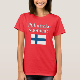Do you speak Finnish? in Finnish. Flag T-Shirt