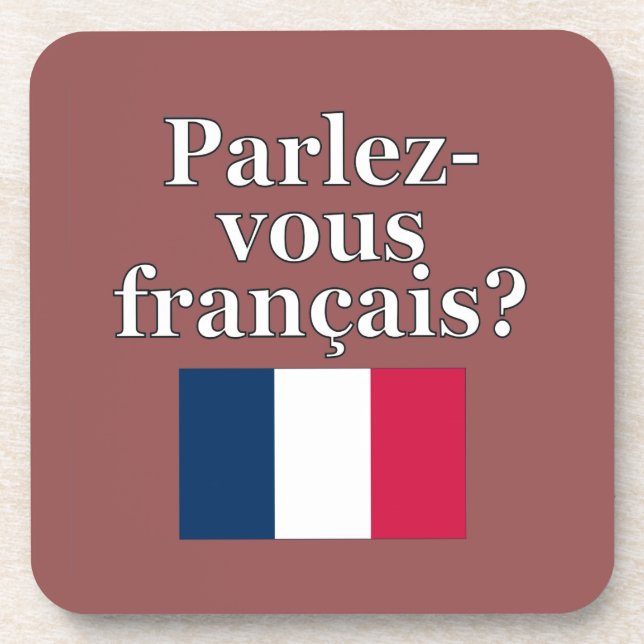 Do you speak French? in French. Flag Coaster (Front)
