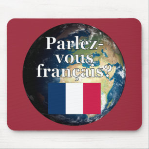 Do you speak French? in French. Flag & Earth Mouse Pad