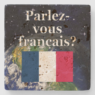 Do you speak French? in French. Flag & Earth Stone Coaster