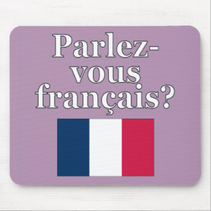 Do you speak French? in French. Flag Mouse Pad