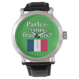 Do you speak French? in French. Flag Watch