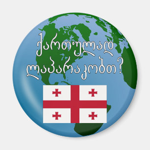 Do you speak Georgian? in Georgian. Flag & globe Magnet