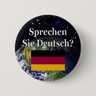 Do you speak German? in German. Flag & Earth 6 Cm Round Badge