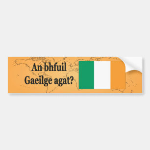 Do you speak Irish? in Irish. Flag bf Bumper Sticker