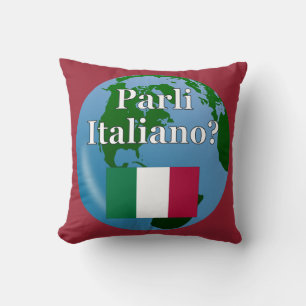 Do you speak Italian? in Italian. Flag & globe Cushion