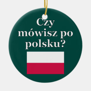 Do you speak Polish? in Polish. Flag Ceramic Tree Decoration