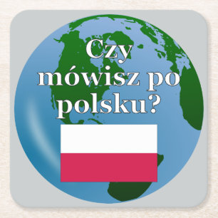 Do you speak Polish? in Polish. Flag & globe Square Paper Coaster