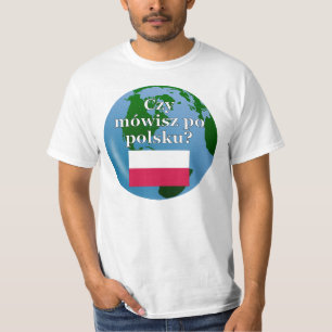 Do you speak Polish? in Polish. Flag & globe T-Shirt
