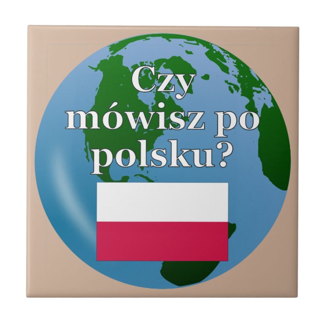Do you speak Polish? in Polish. Flag & globe Tile (Front)