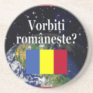 Do you speak Romanian? in Romanian. Flag & Earth Coaster