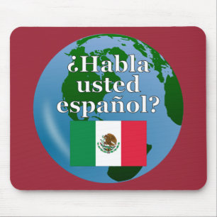 Do you speak Spanish? in Spanish. Flag & globe Mouse Pad