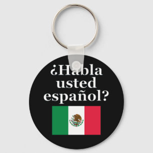 Do you speak Spanish? in Spanish. Flag Key Ring