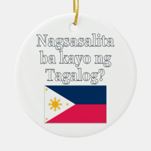 Do you speak Tagalog? in Tagalog. Flag Ceramic Tree Decoration