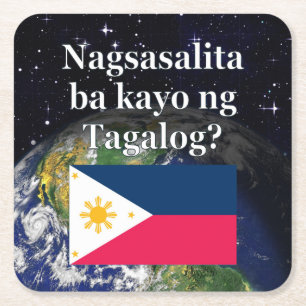 Do you speak Tagalog? in Tagalog. Flag & Earth Square Paper Coaster