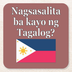 Do you speak Tagalog? in Tagalog. Flag Square Paper Coaster