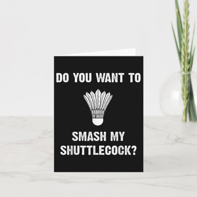 Do You Want To Smash My Shuttle_  Card (Front)